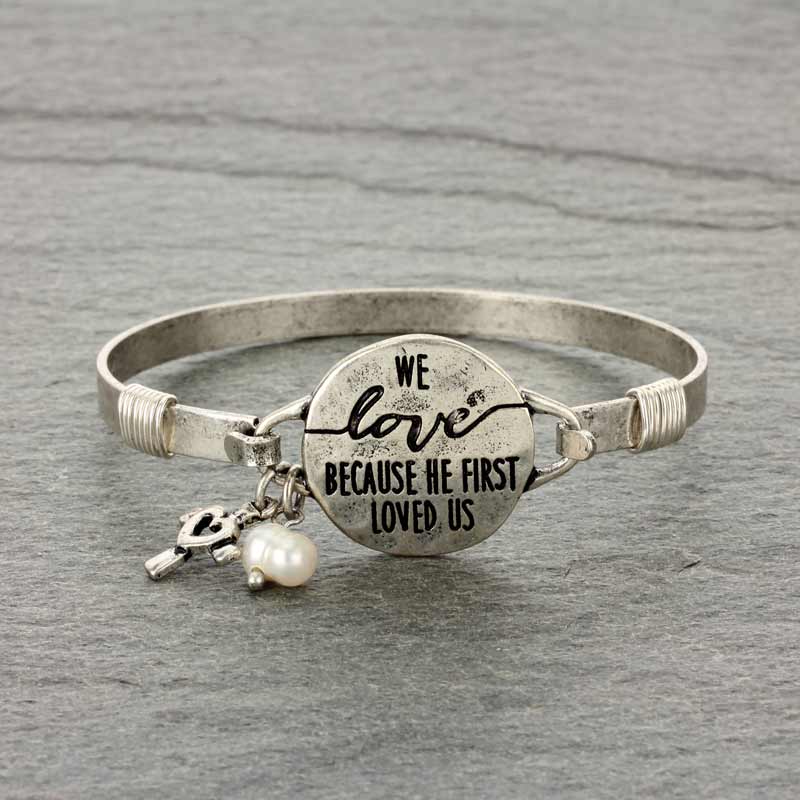"WE LOVE BECAUSE HE FIRST LOVED US" Wire Bracelet