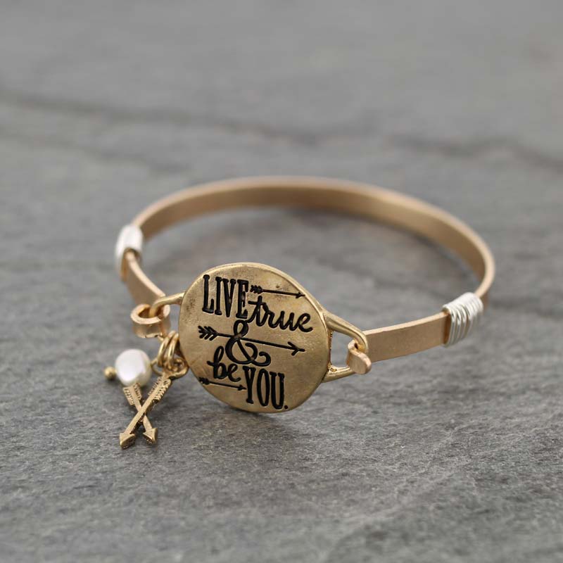 "LIVE TRUE and BE YOU" Wire Bracelet