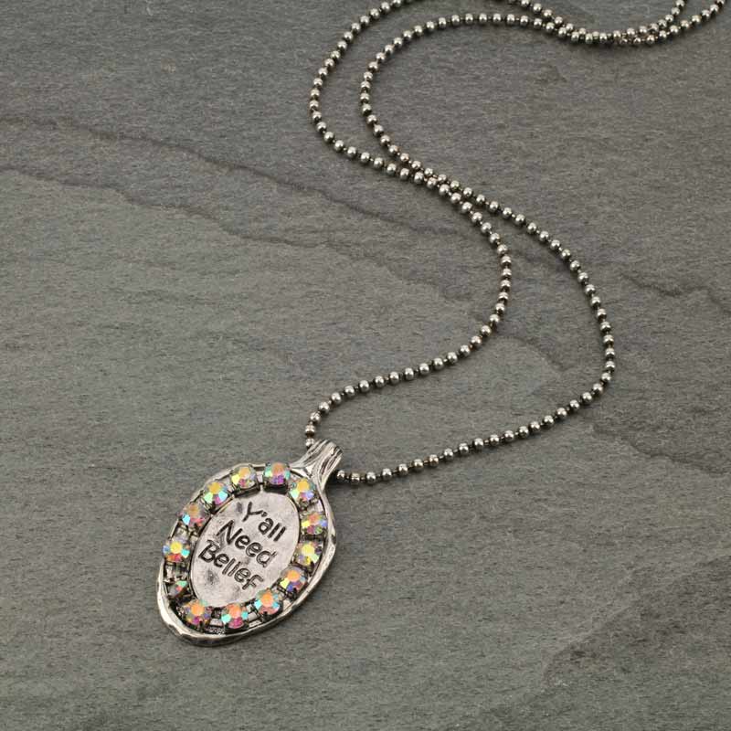 Y'ALL NEED BELIEF Necklace