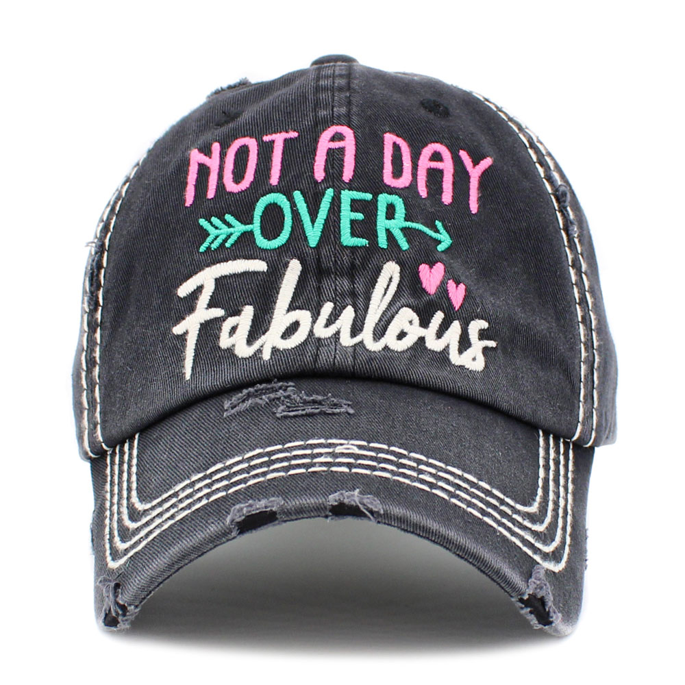 "Not A Day Over Fabulous" Washed Vintage Ballcap